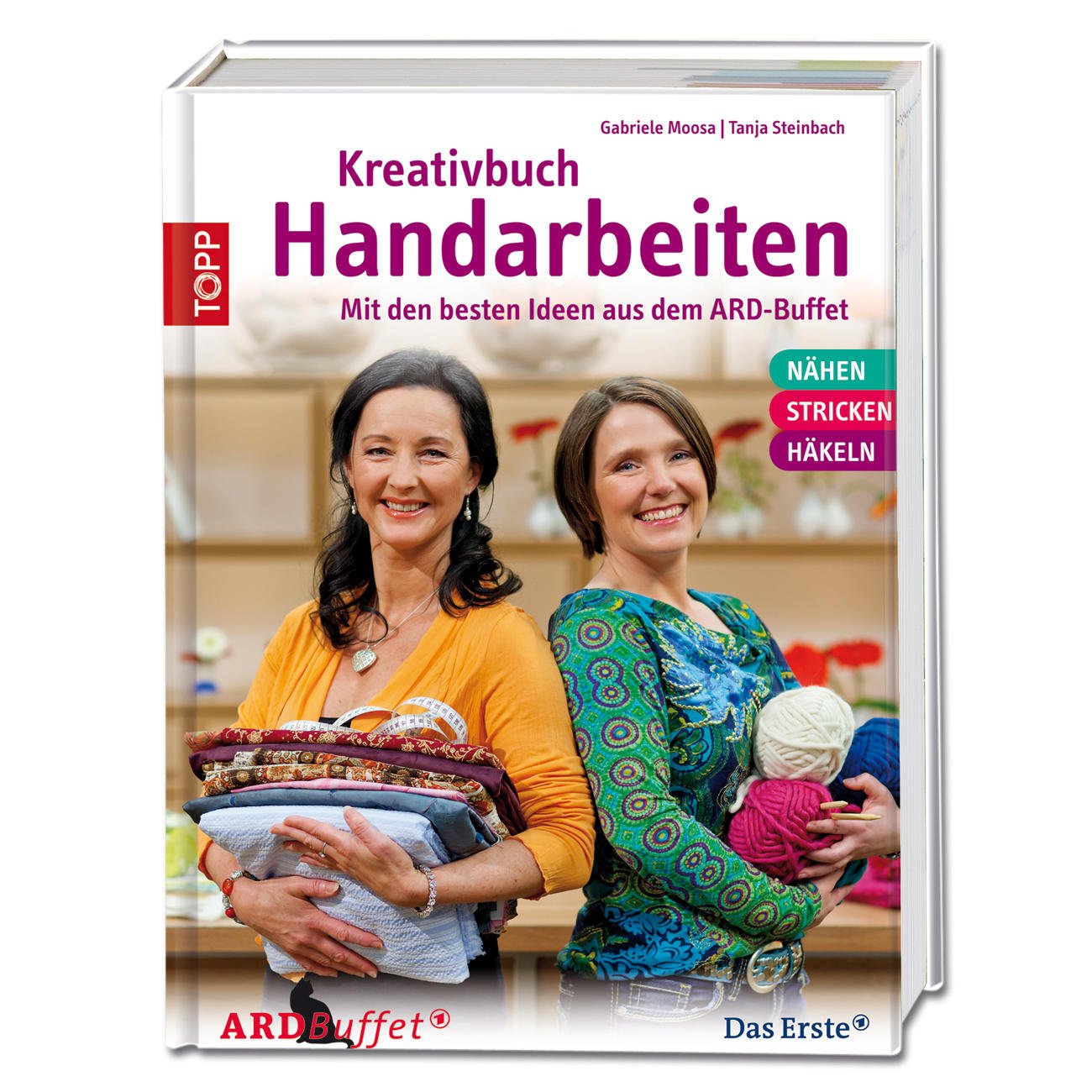 Kreativbuch Handarbeiten: Modelle aus dem ARD Buffet & Grundlagen Nähen, Stricken, Häkeln Hobbies & Crafts