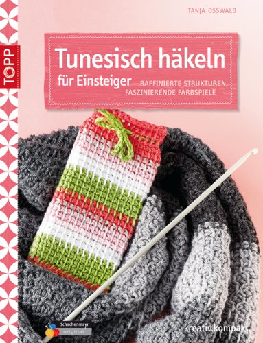 Tunesisch häkeln für Einsteiger Hobbies & Crafts