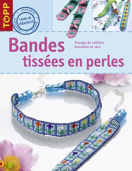 Bandes tissées en perles: Tissage de colliers, bracelets et sacs Hobbies & Crafts