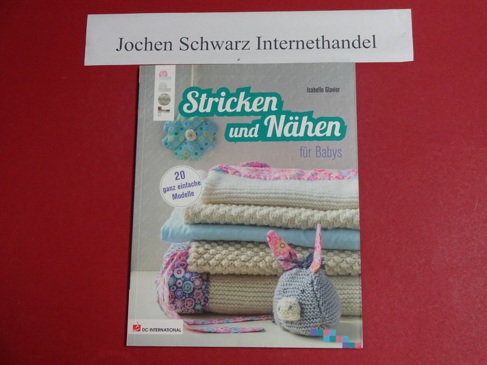 Kuschelweiche Babysachen: Stricken und Nähen (DC International) Hobbies & Crafts