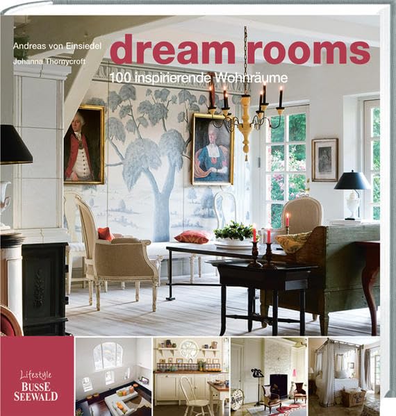 Dream Rooms: 100 inspirierende Wohnideen Hobbies & Crafts