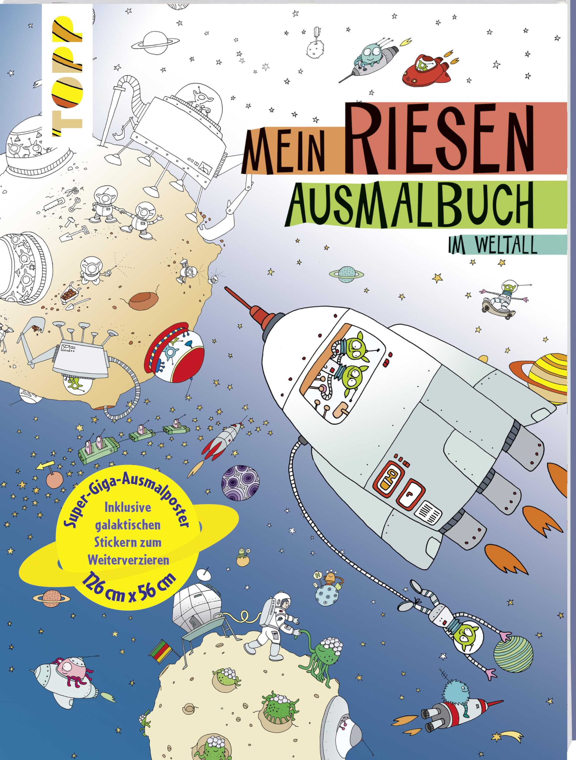 Mein Riesen-Ausmalbuch. Im Weltall: Super-Giga-Ausmalposter, 126 cm x 56 cm. Inklusive galaktischen Stickern zum Weiterverzieren Film, Art & Culture