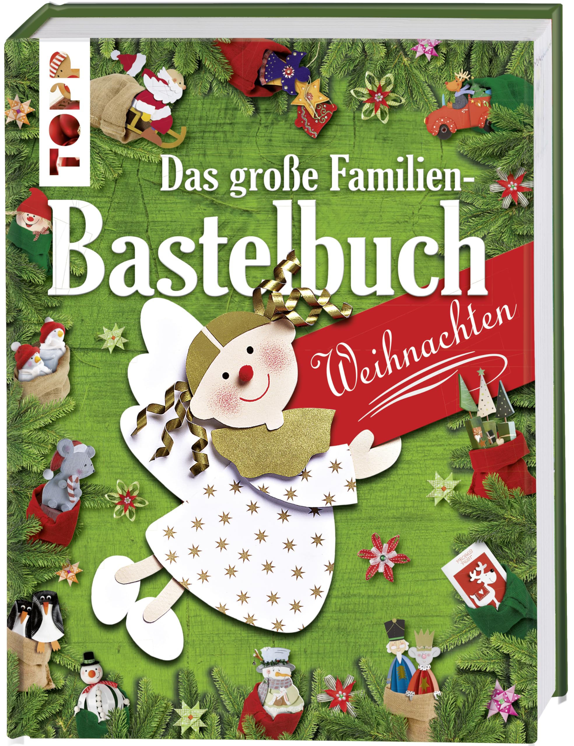 Das große Familienbastelbuch Weihnachten: 160 Seiten pures Bastelvergnügen für die festlichen Tage. Hobbies & Crafts
