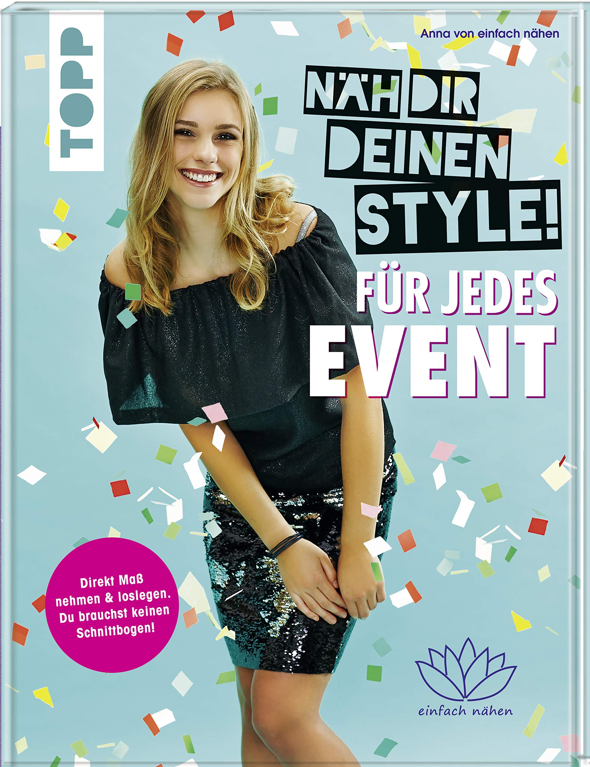 Näh dir deinen Style! Für jedes Event book