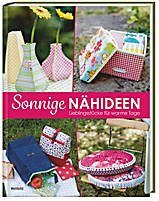 Sonnige Nähideen. Lieblingsstücke für warme Tage Books