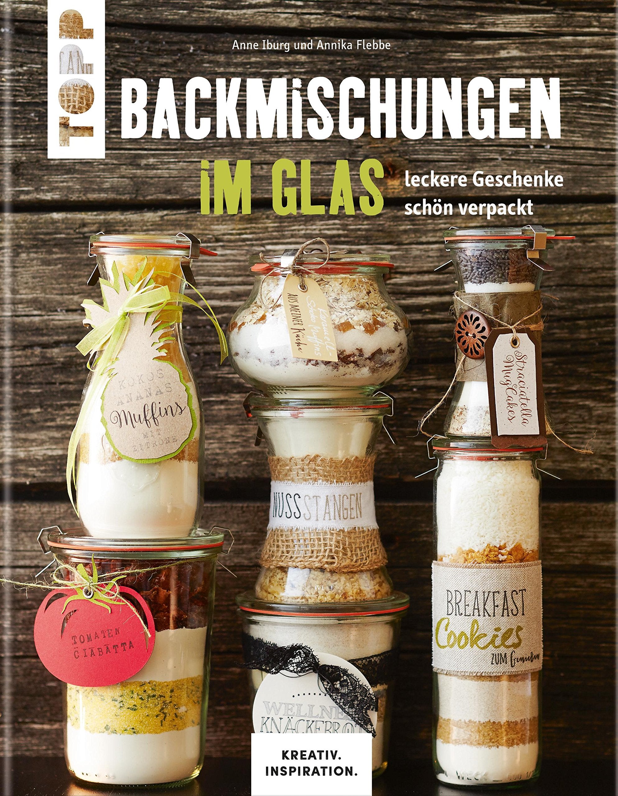 Backmischungen im Glas - Leckere Geschenke schön verpackt Leisure, Home & Garden