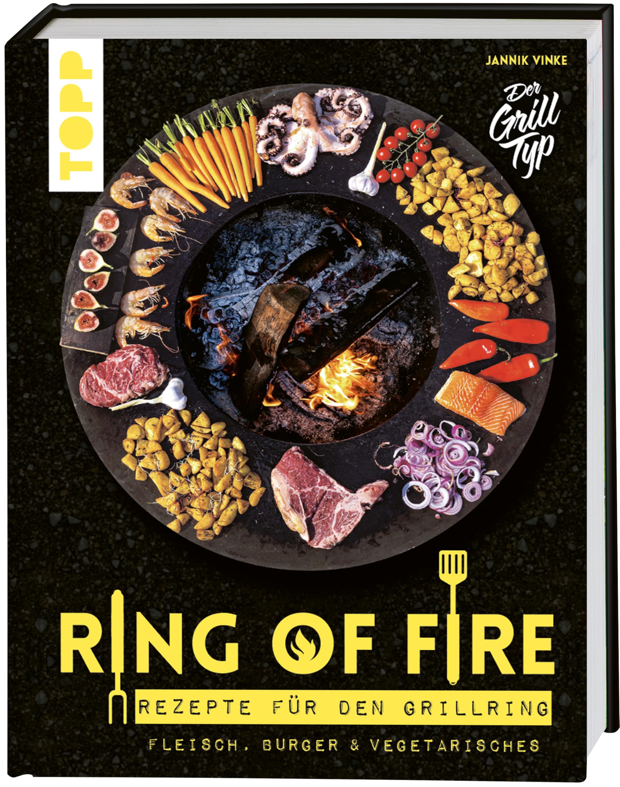 Ring of Fire. Rezepte für den Grillring. Fleisch, Burger & Vegetarisches - Empfohlen von DMAX Leisure, Home & Garden