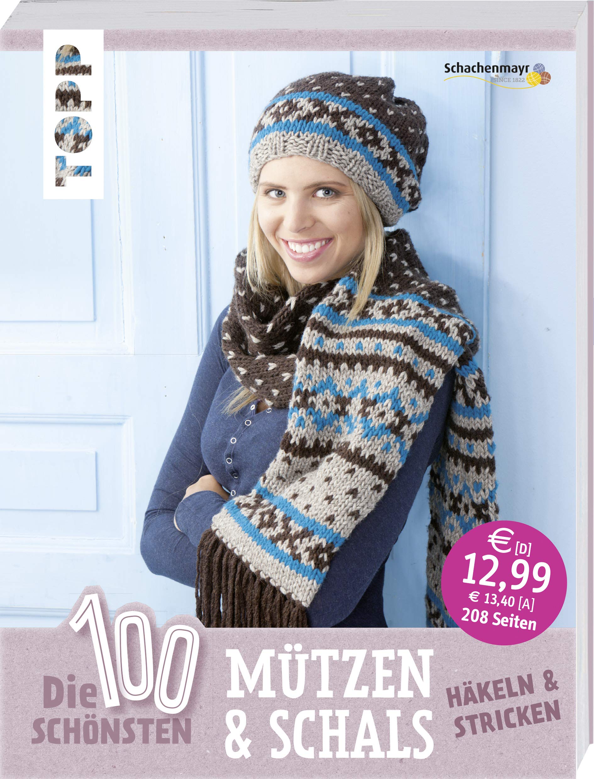 Die 100 schönsten Mützen & Schals Hobbies & Crafts