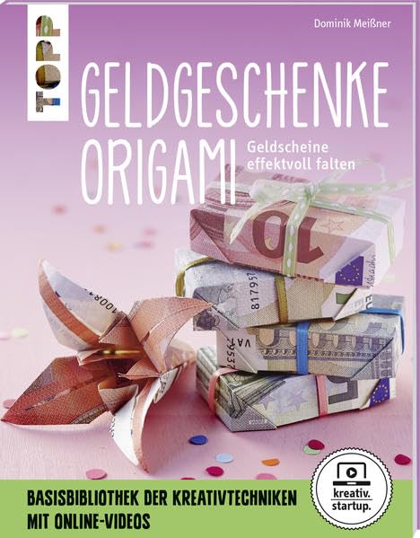 Origami-Geldgeschenke (kreativ.startup.): Mit Online-Videos Hobbies & Crafts