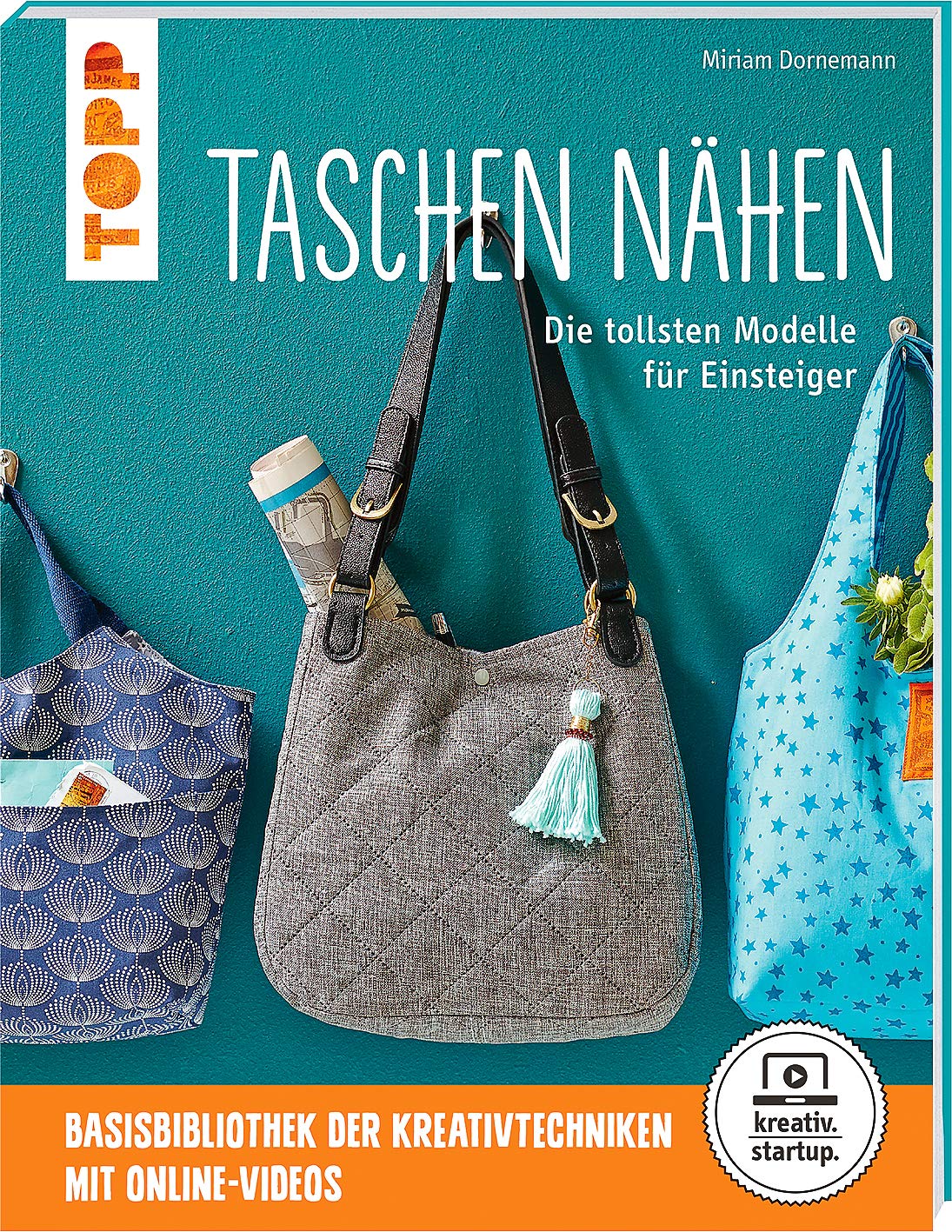 Taschen nähen (kreativ.startup.) Hobbies & Crafts