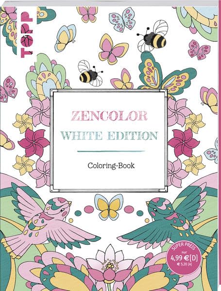 Zencolor. White Edition. Coloring-Book: Liebevolle Motive zum Ausmalen und Entspannen Hobbies & Crafts