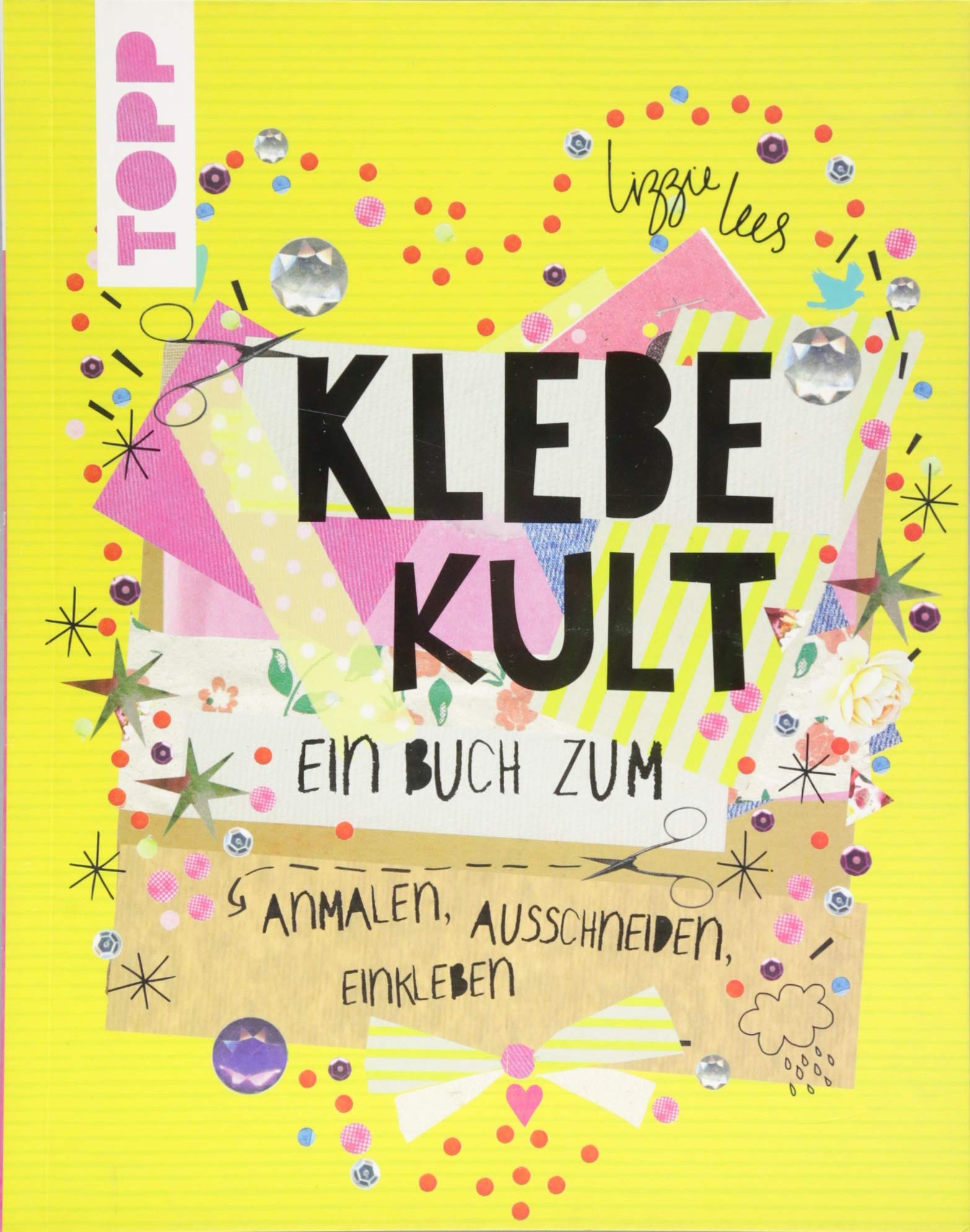 Klebekult. Ein Buch zum Anmalen, Ausschneiden, Einkleben Hobbies & Crafts