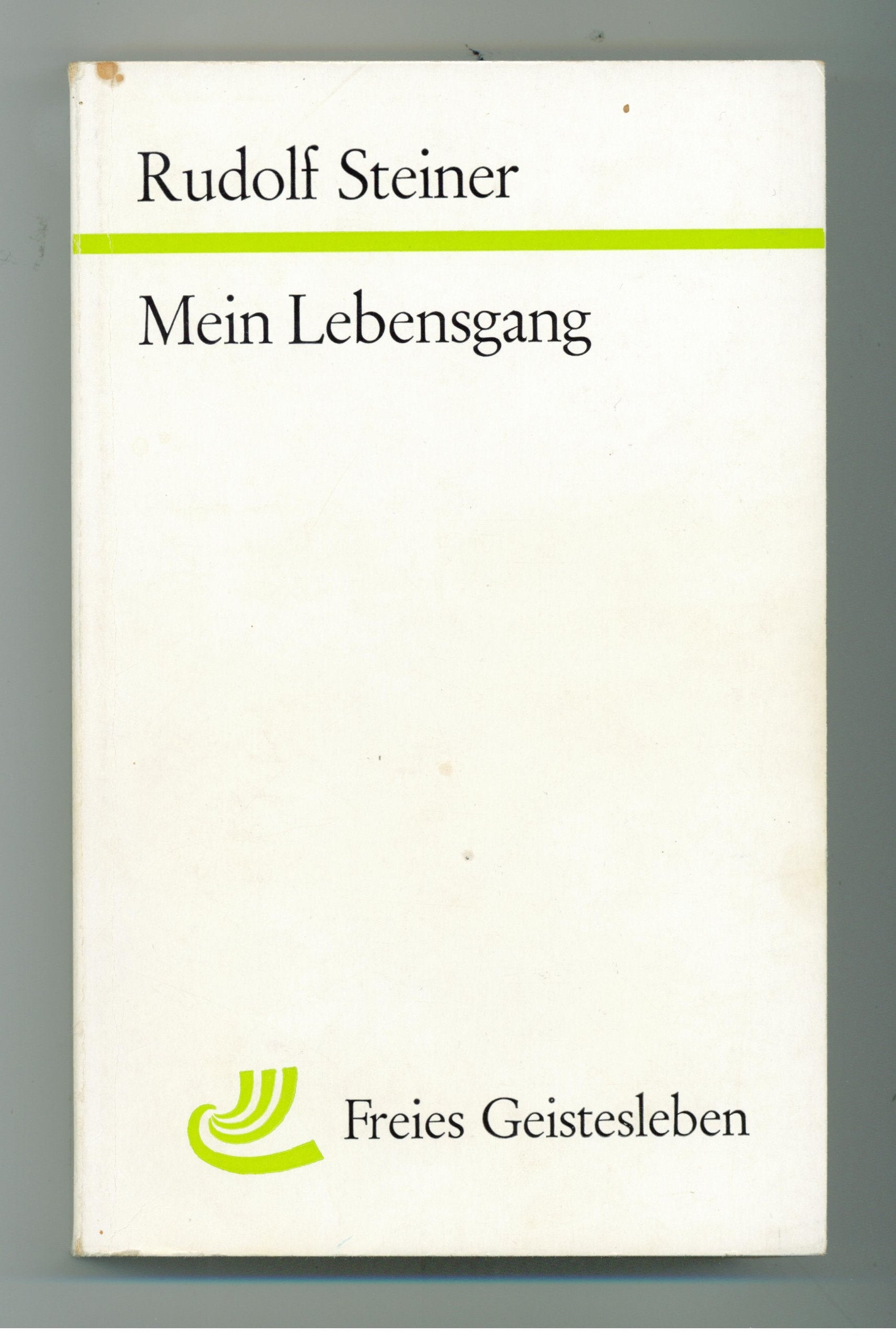 Rudolf Steiner: Mein Lebensgang Books
