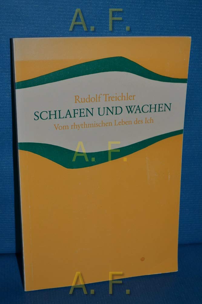 Wachen und Schlafen. Schlafen und Wachen: Vom rhytmischen Leben des Ich (Studien und Versuche) Books