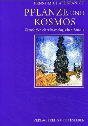 Menschenkunde und Erziehung Band 33: Die Formensprache der Pflanze: Grundlinien einer kosmologischen Botanik Science