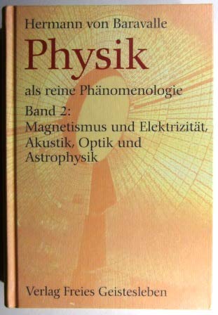 Physik als reine Phänomenologie, Bd.1, Mechanik, Wärme und Kälte Natural Sciences