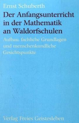 Der Anfangsunterricht in der Mathematik (Menschenkunde und Erziehung) Education & Training