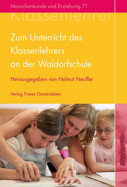 Zum Unterricht des Klassenlehrers an der Waldorfschule Education & Training