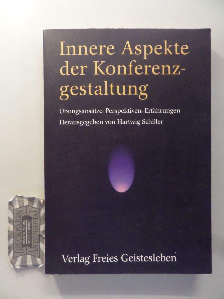Innere Aspekte der Konferenzgestaltung: Übungsansätze, Perspektiven, Erfahrungen Politics & History