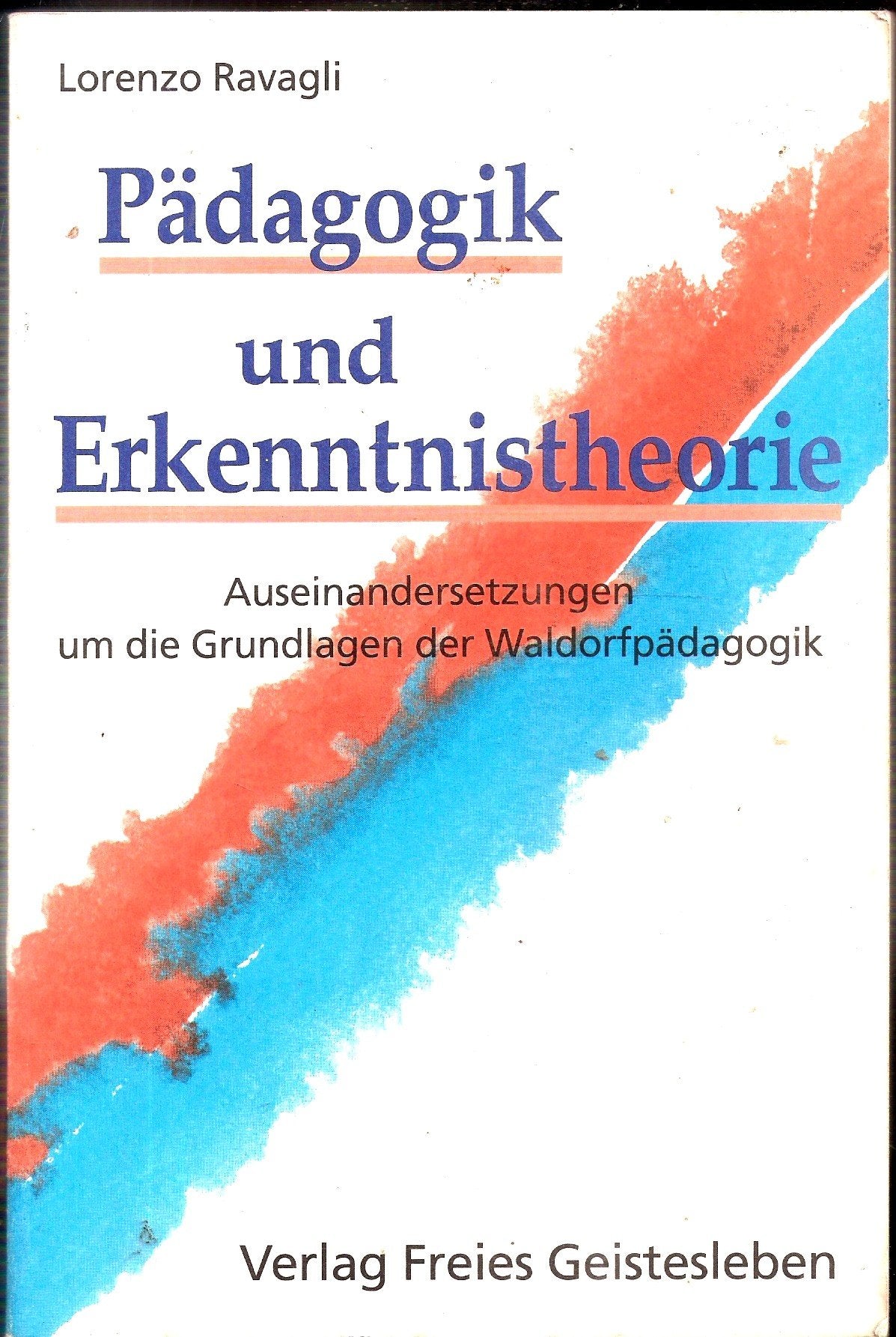 Pädagogik und Erkenntnistheorie. Auseinandersetzungen um die Grundlagen der Waldorfpädagogik Books
