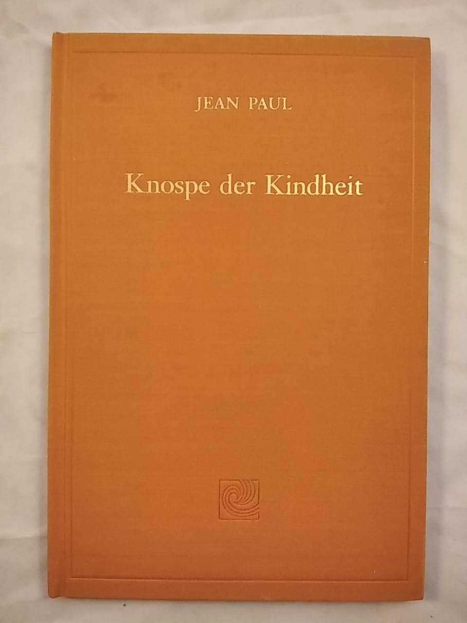 Knospe der Kindheit: eine Auswahl aus "Levana" (Denken - Schauen - Sinnen / Zeugnisse deutschen Geistes) - Jean Paul book