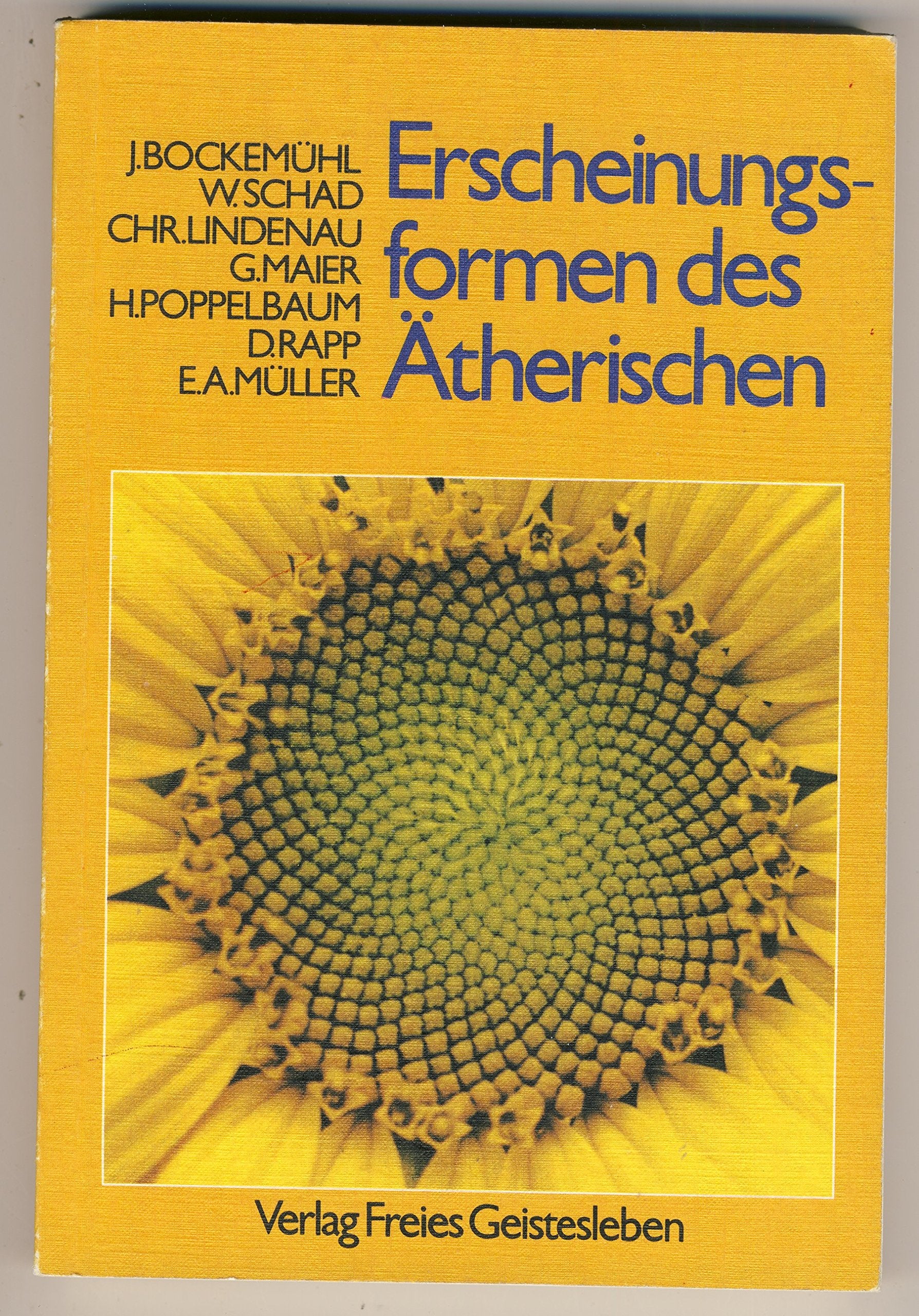 Erscheinungsformen des Ätherischen. Wege zum Erfahren des Lebendigen in Natur und Mensch Books