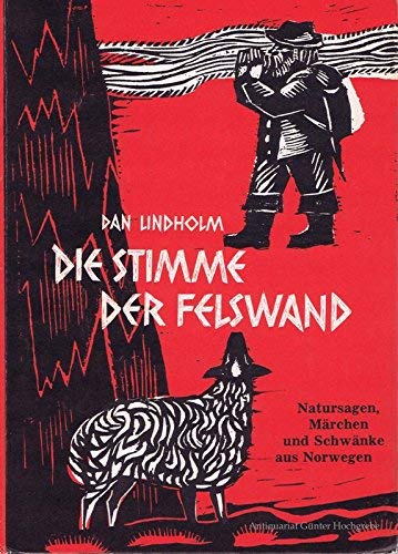 Die Stimme der Felswand. Natursagen, Märchen und Schwänke aus Norwegen Fairy Tales & Legends