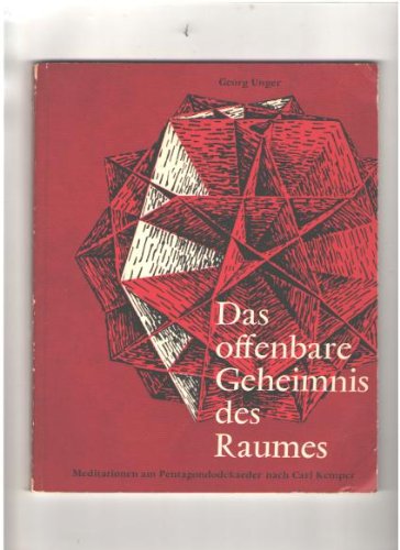 Das offenbare Geheimnis des Raumes: Meditationen am Pentagondodekaeder nach Carl Kemper Books
