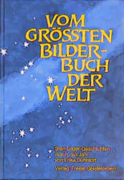 Vom grössten Bilderbuch der Welt: Sternbilder - Geschichten durch das Jahr Fairy Tales & Legends
