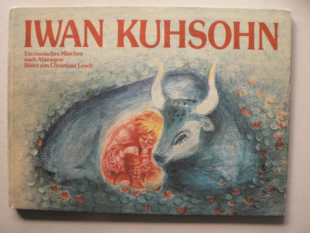 Iwan Kuhsohn: Ein russisches Märchen nach Afanasjew Children's books