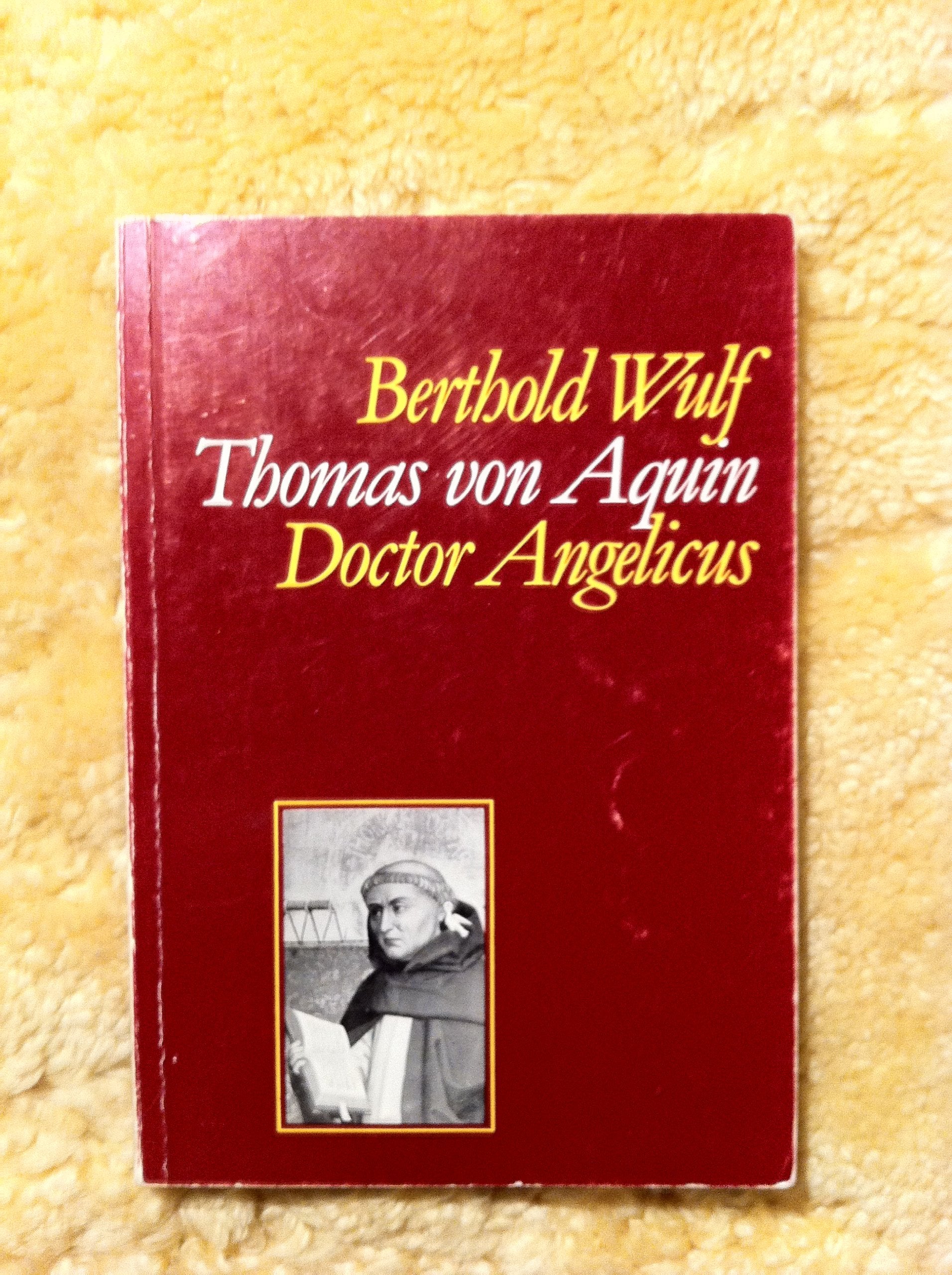 Thomas von Aquin: Doctor Angelicus Science Books