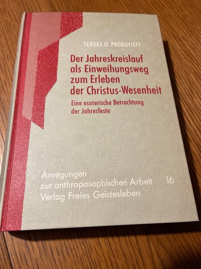 Der Jahreskreislauf als Einweihungsweg zum Erleben der Christuswesenheit: Eine esoterische Betrachtung der Jahresfeste (Anregungen zur anthroposophischen Arbeit) Health, Nutrition & Fitness