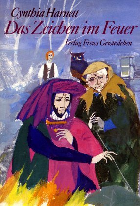 Das Zeichen im Feuer: Eine abenteuerliche Geschichte aus dem England Heinrich VI.: Eine abenteuerliche Geschichte aus dem England Heinrichs VI. Books