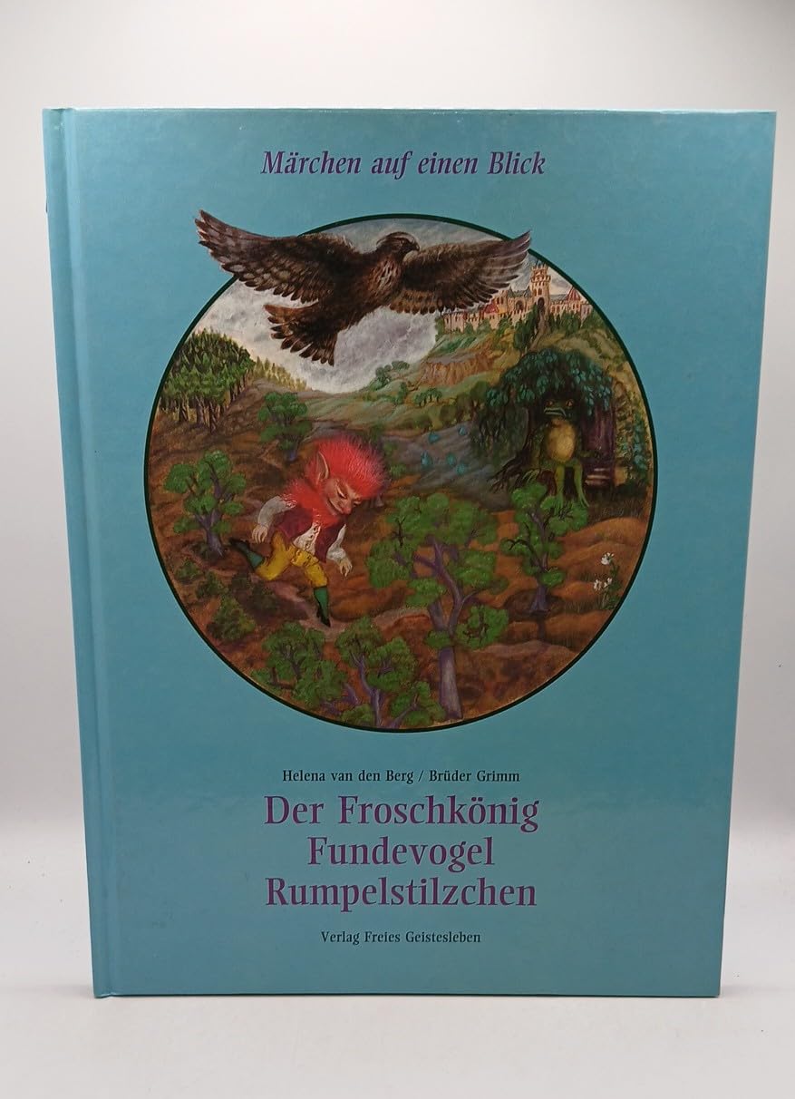 Froschkönig, Fundevogel, Rumpelstilzchen: Märchen auf einen Blick Children's books