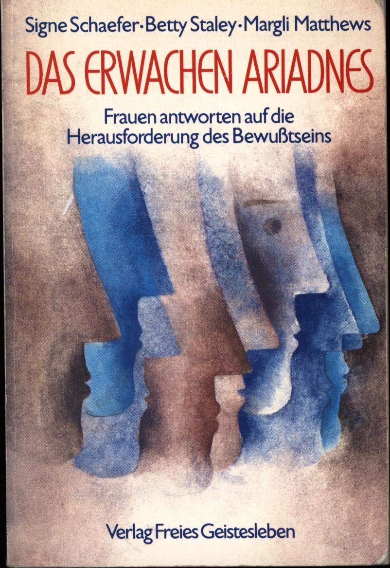 Das Erwachen Ariadnes: Frauen antworten auf die Herausforderung des Bewusstseins Health, Nutrition & Fitness