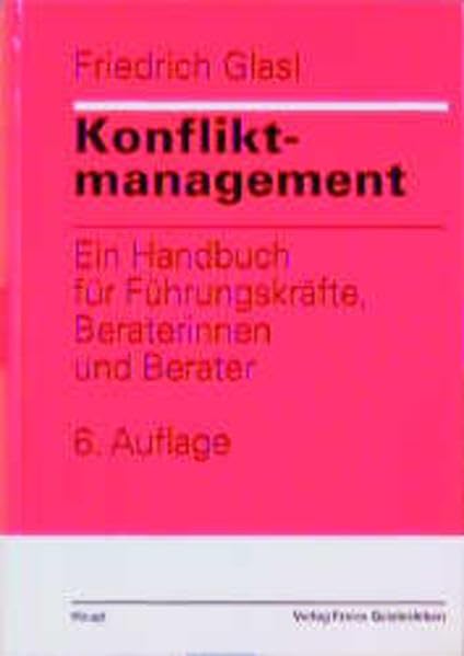 Konfliktmanagement: Ein Handbuch für Führungskräfte, Beraterinnen und Berater Law