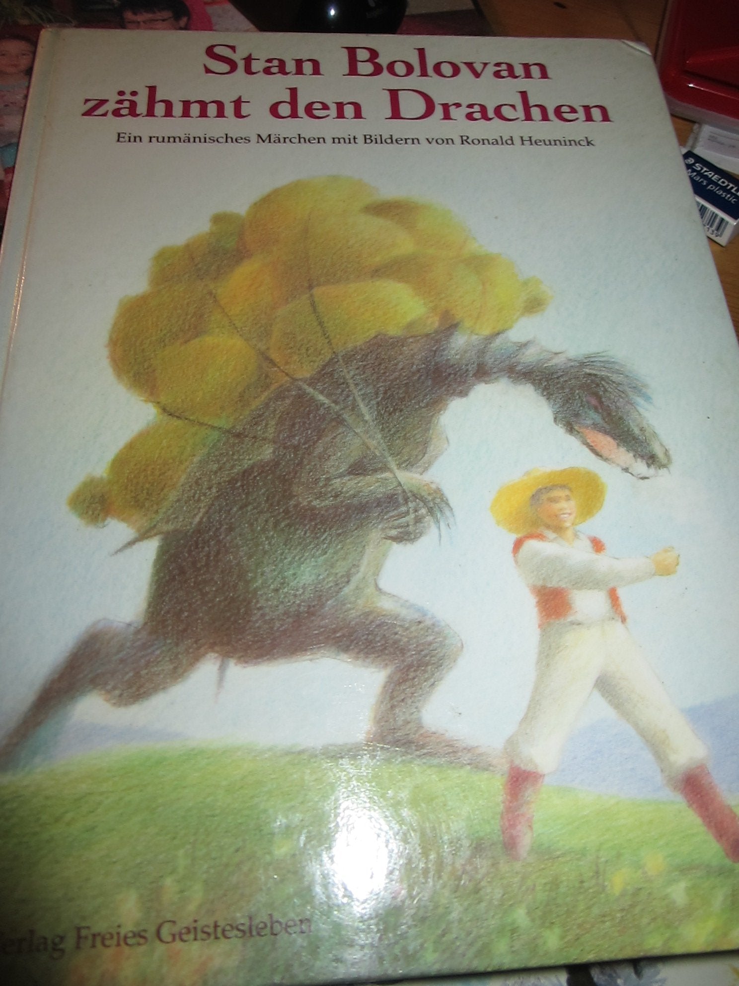 Stan Bolovan zähmt den Drachen: Ein rumänisches Märchen Fairy Tales & Legends