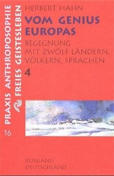 Vom Genius Europas. Begegnung mit zwölf Ländern, Völkern, Sprachen: Vom Genius Europas, in 4 Bdn., Bd.4, Rußland, Deutschland (Praxis Anthroposophie) Religion & Esotericism