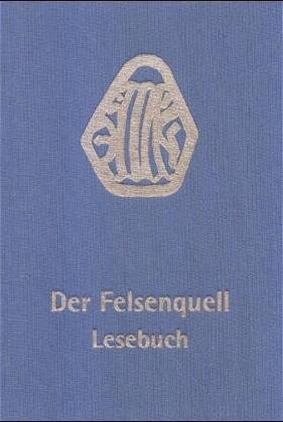 Der Felsenquell: Lesebuch für heilpädagogische Schulen und Förderklassen (Klassen 8-12) Learning & Reference