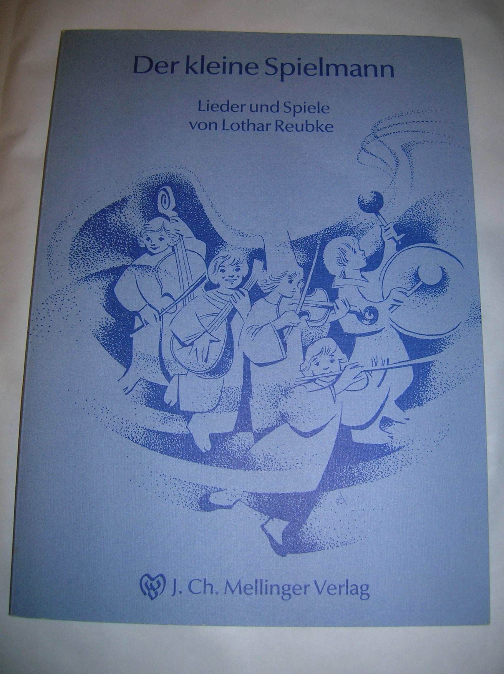 Der kleine Spielmann: Lieder und Spiele (Edition Bingenheim) Non-fiction