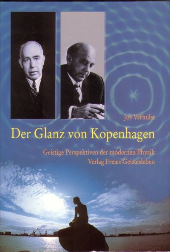 Der Glanz von Kopenhagen. Geistige Perspektiven der modernen Physik. book