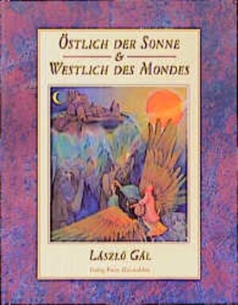 Östlich der Sonne und westlich des Mondes: Ein norwegisches Märchen Fairy Tales & Legends