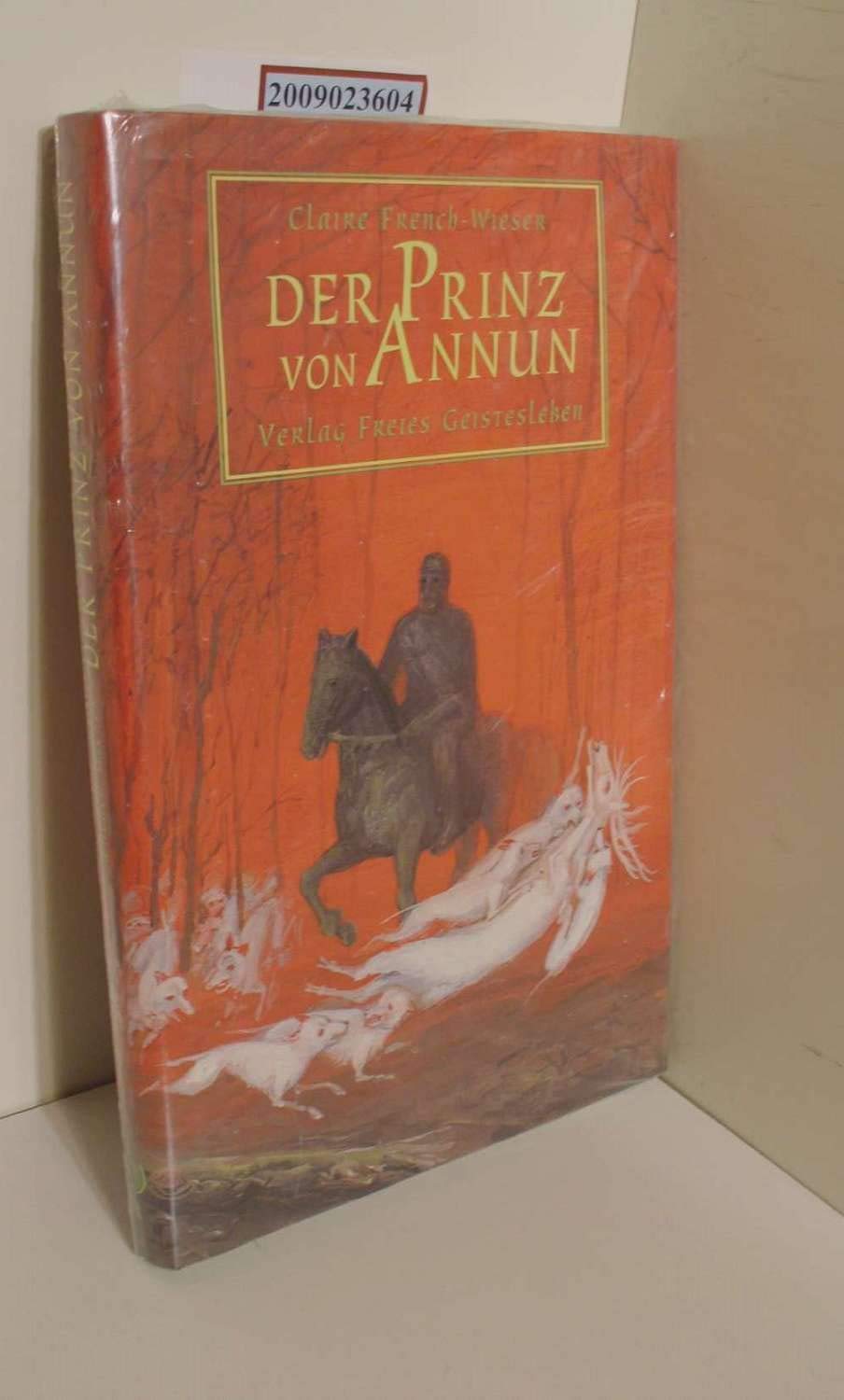 Der Prinz von Annun: Erzählt nach dem Mabinogion Books