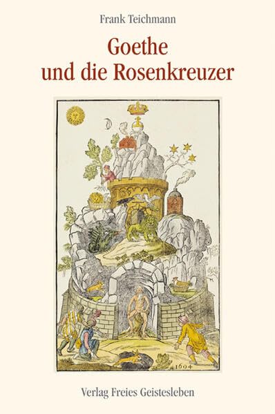 Goethe und die Rosenkreuzer Art & Literature