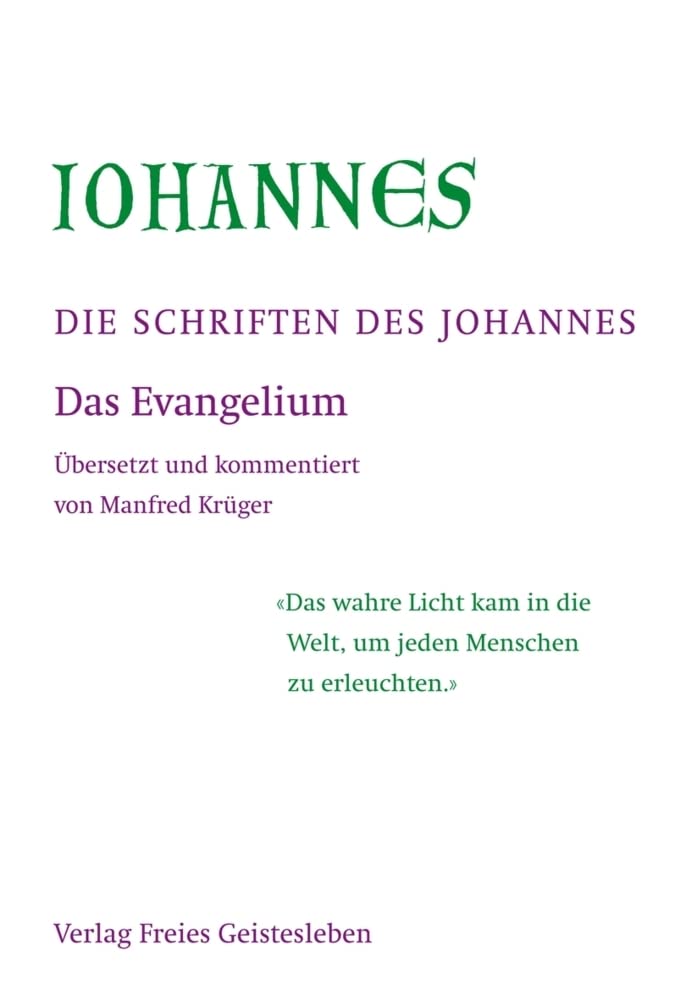 Die Schriften des Johannes: 3 Bände im Schuber Band 1: Das Evangelium Band 2: Wahr ist das Wort. Betrachtungen zum Johannesevangelium. Die Briefe des Johannes Band 3: Die Apokalypse Religion & Esotericism