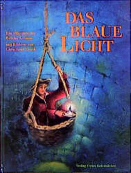 Das blaue Licht: Ein Märchen der Brüder Grimm Children's books