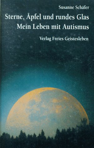 Sterne, Äpfel und rundes Glas. Mein Leben mit Autismus Psychology