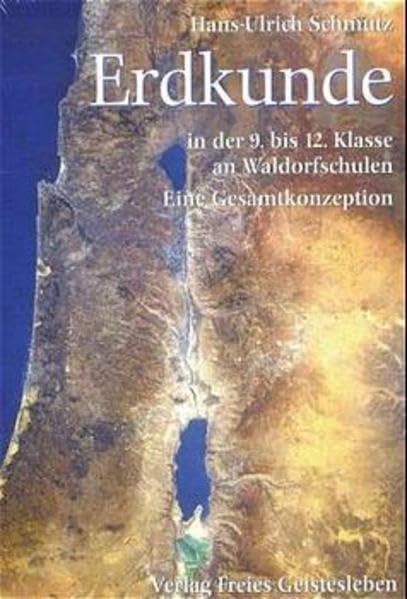 Erdkunde in der 9. bis 12. Klasse an Waldorfschulen Geology & Geography