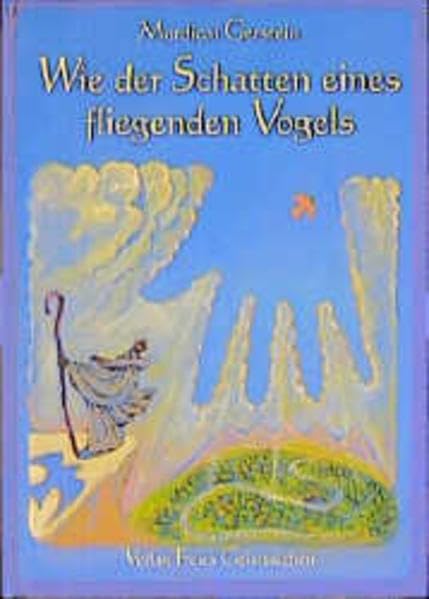 Wie der Schatten eines fliegenden Vogels: Eine jüdische Legende aus Kurdistan Children's books
