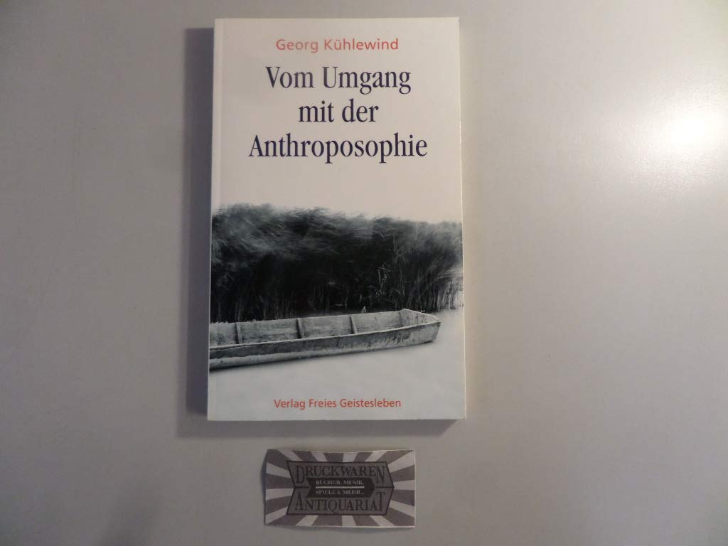 Vom Umgang mit der Anthroposophie General education